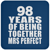 98th Anniversary 98 Years Of Being Mrs Perfect - Coaster