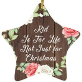 Kid Is For Life, Not Just For Christmas - Star Ornament A