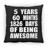 5th Birthday 5 Years 60 Months 1826 Days Of Awesome - Throw Pillow Black
