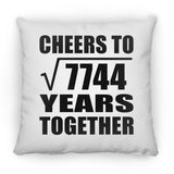 88th Anniversary Cheers To Square Root of 7744 Years Together - Throw Pillow