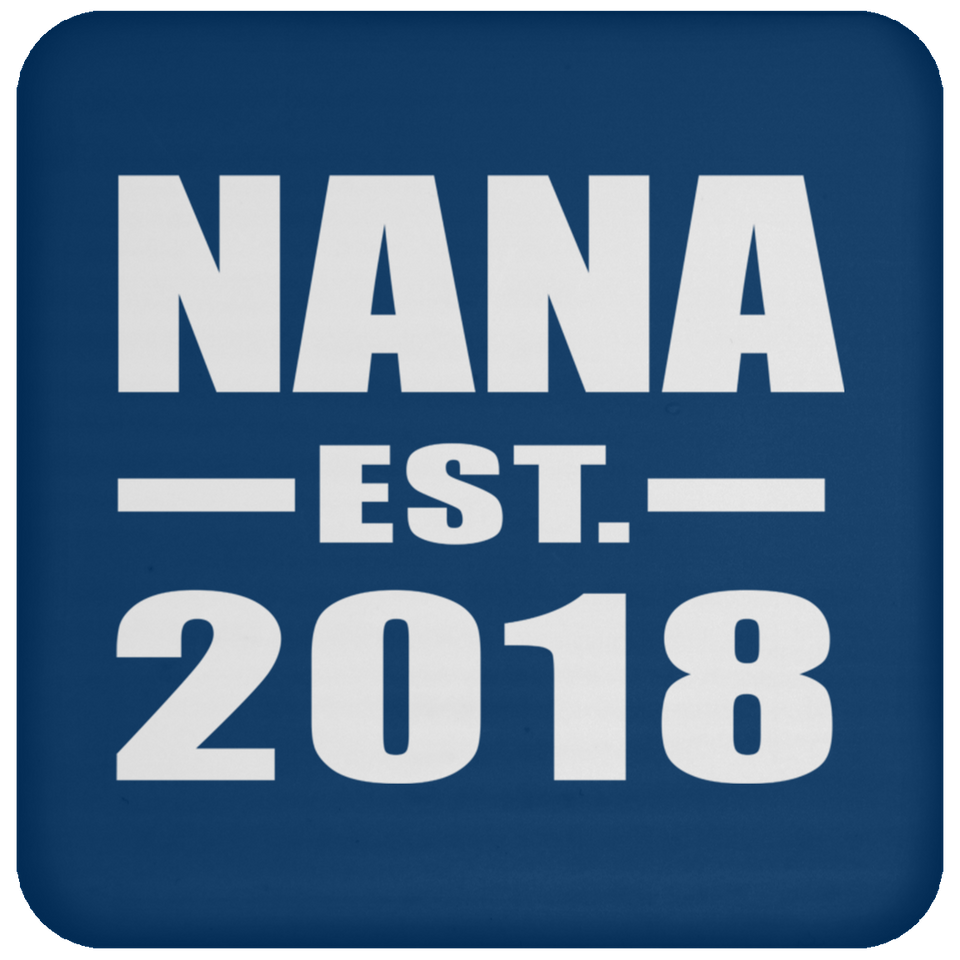Nana Established EST. 2018 - Drink Coaster