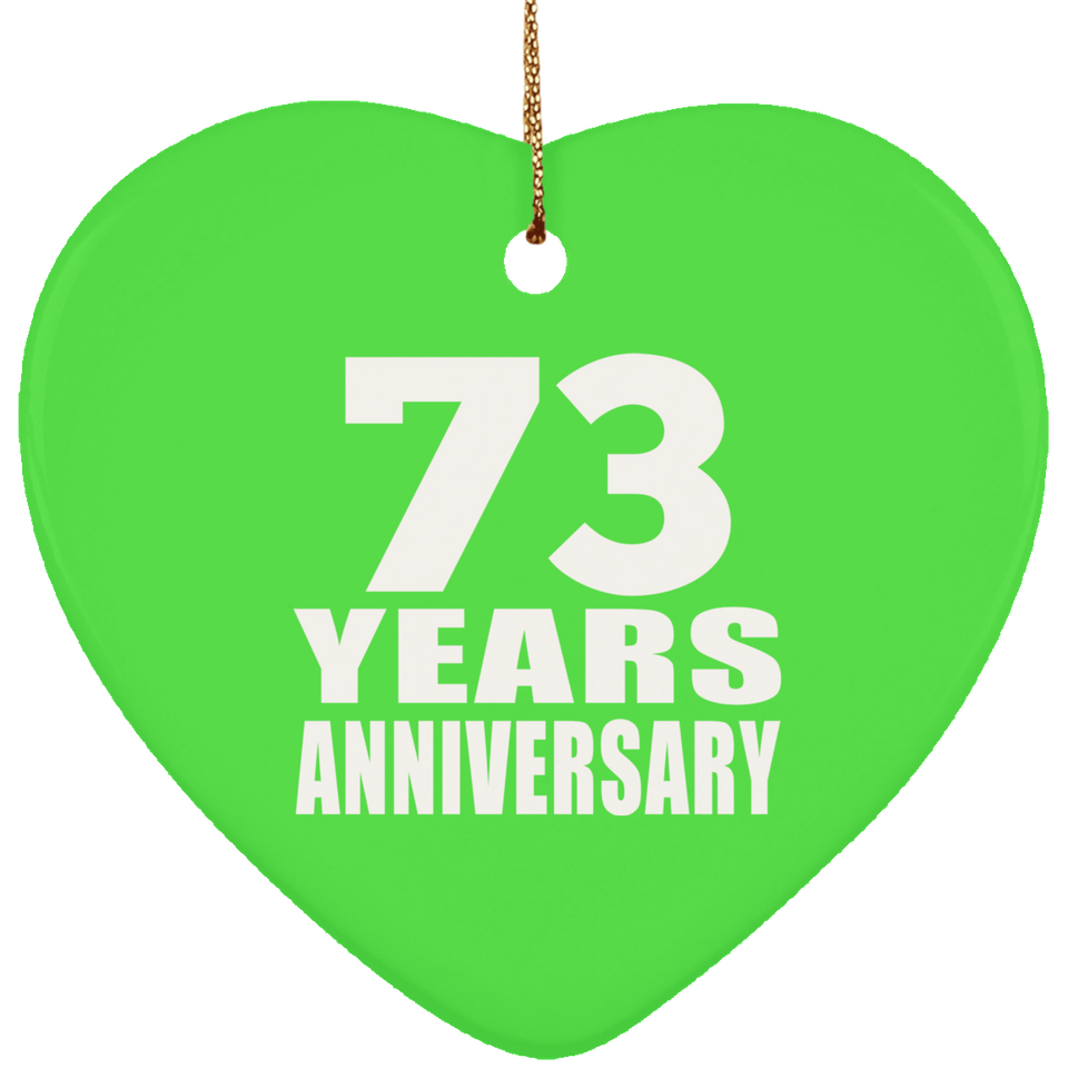 73rd Anniversary 73 Years - Heart Ornament