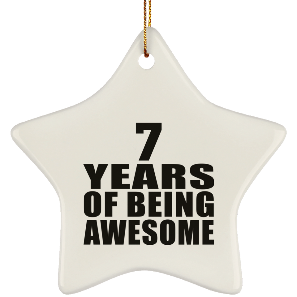 7th Birthday 7 Years Of Being Awesome - Star Ornament