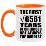 81st Birthday Square Root of 6561 Years of Childhood - 11oz Accent Mug Orange