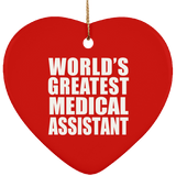 World's Greatest Medical Assistant - Heart Ornament