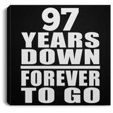 97th Anniversary 97 Years Down Forever to Go - Canvas Square
