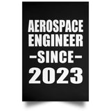 Aerospace Engineer Since 2023 - Poster Portrait