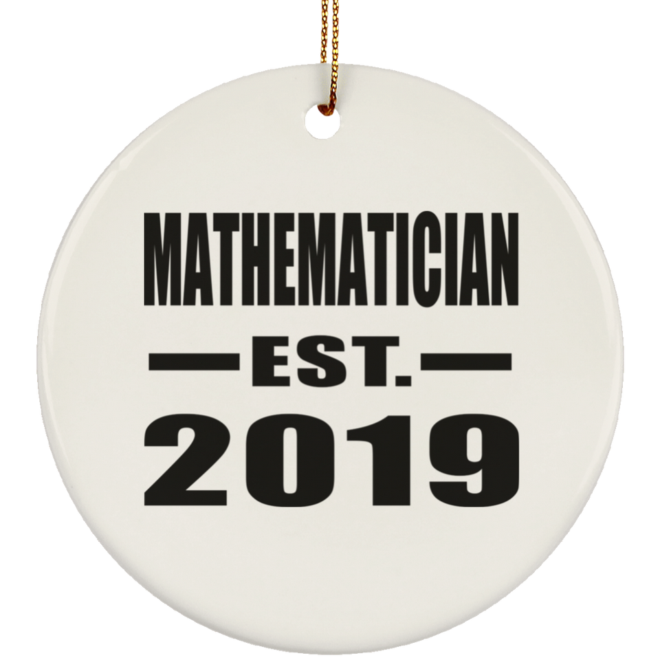 Mathematician Established EST. 2019 - Circle Ornament