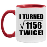 68th Birthday I Turned Square Root of 1156 Twice - 11oz Accent Mug Red