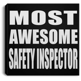 Most Awesome Safety Inspector - Canvas Square