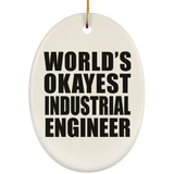 World's Okayest Industrial Engineer - Oval Ornament