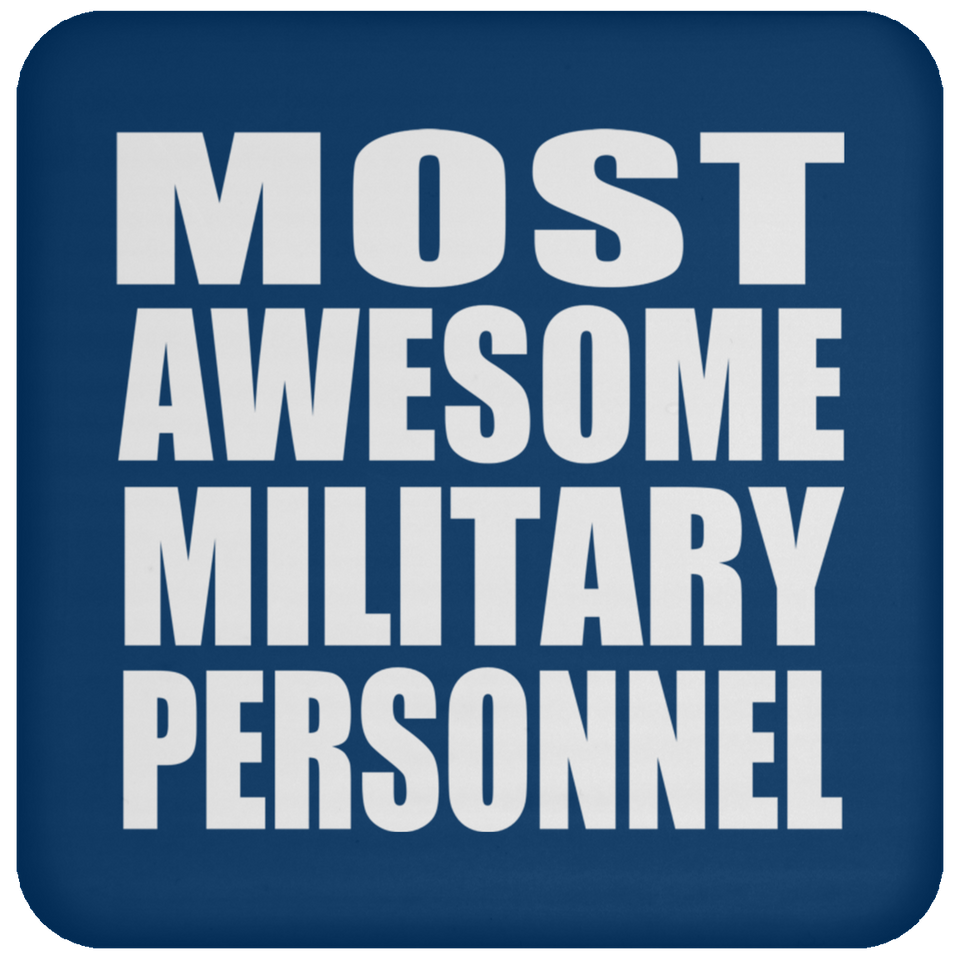 Most Awesome Military Personnel - Drink Coaster