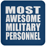 Most Awesome Military Personnel - Drink Coaster
