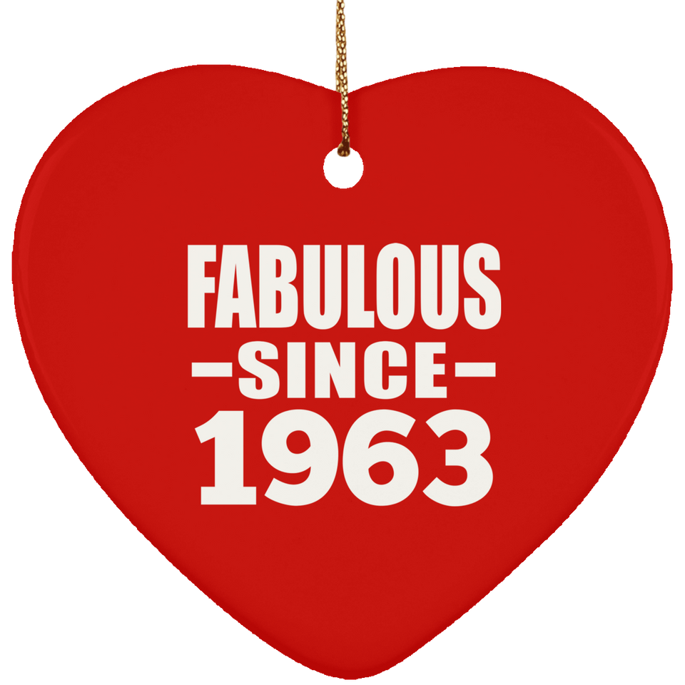 61st Birthday Fabulous Since 1963 - Heart Ornament