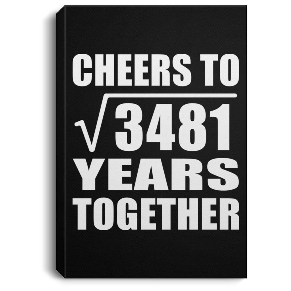 59th Anniversary Cheers To Square Root of 3481 Years Together - Canvas Portrait