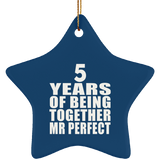 5th Anniversary 5 Years Of Being Mr Perfect - Star Ornament