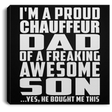 Proud Chauffeur Dad Of Awesome Son - Canvas Square