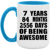 7th Birthday 7 Years 84 Months 2556 Days Of Awesome - 15oz Accent Mug Blue