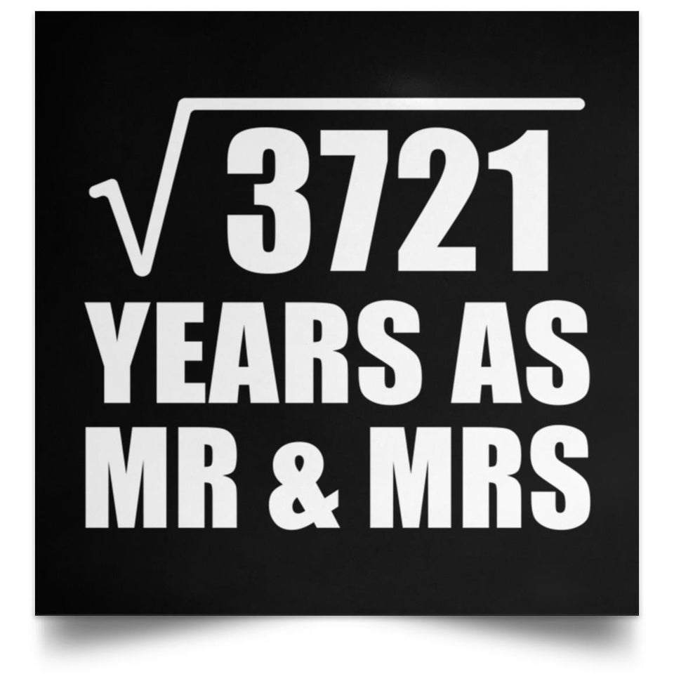 61st Anniversary Square Root of 3721 Years As Mr & Mrs - Poster Square