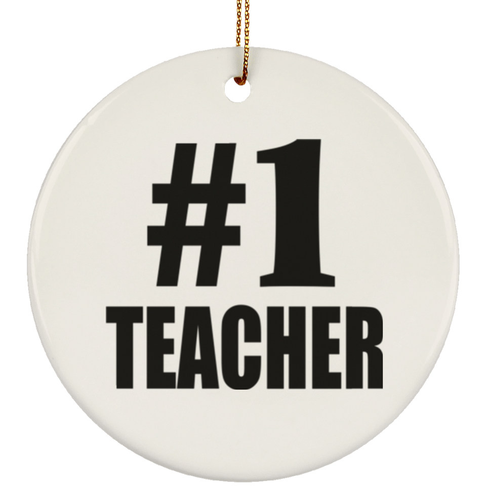 Number One #1 Teacher - Circle Ornament