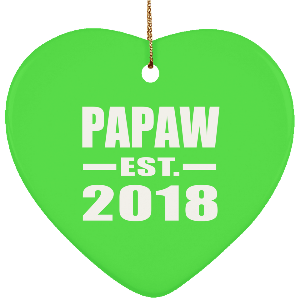 Papaw Established EST. 2018 - Heart Ornament