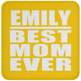 Emily Best Mom Ever - Drink Coaster