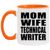 Mom Wife Technical Writer - 11oz Accent Mug Orange