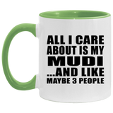 All I Care About Is My Mudi - 11oz Accent Mug Green