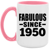 74th Birthday Fabulous Since 1950 - 15oz Accent Mug Pink