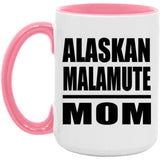 Alaskan Malamute Mom - 15oz Accent Mug Pink