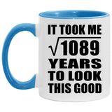 33rd Birthday Took Square Root of 1089 Years To Look Good - 11oz Accent Mug Blue