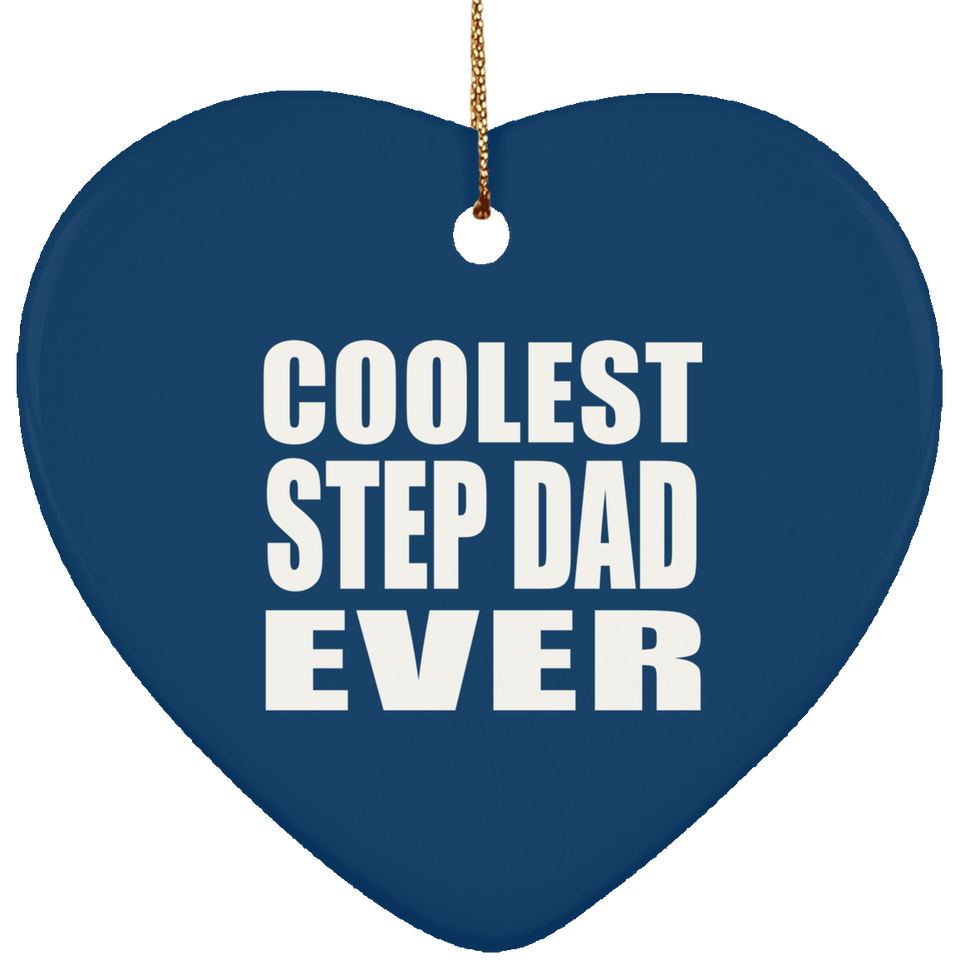 Coolest Step Dad Ever - Heart Ornament