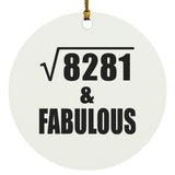 91st Birthday Square Root of 8281 & Fabulous - Circle Ornament