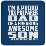 Proud Tax Preparer Dad Of Awesome Son - Drink Coaster