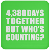 12th Anniversary 4,380 Days Together But Who's Counting - Drink Coaster