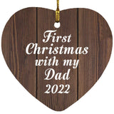 First Christmas With My Dad 2022 - Heart Ornament D