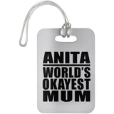 Anita World's Okayest Mum - Luggage Bag Tag