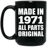 53rd Birthday Made in 1971 All Parts Original - 15oz Coffee Mug Black