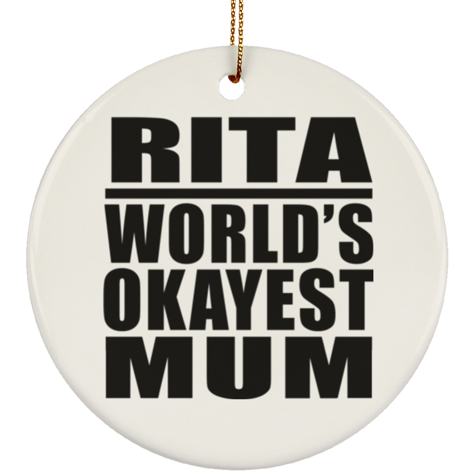 Rita World's Okayest Mum - Circle Ornament