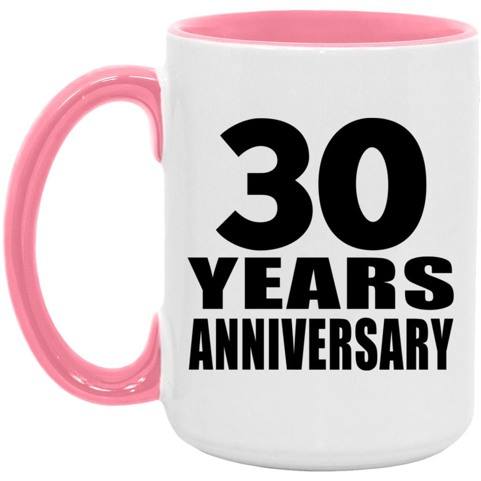 30th Anniversary 30 Years Anniversary - 15oz Accent Mug Pink