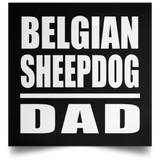 Belgian Sheepdog Dad - Poster Square