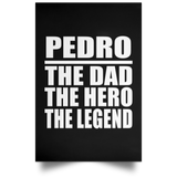Pedro The Dad The Hero The Legend - Poster Portrait