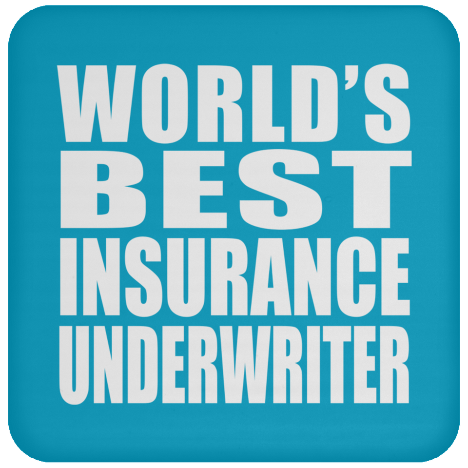 World's Best Insurance Underwriter - Drink Coaster