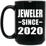Jeweler Since 2020 - 15oz Coffee Mug Black