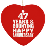 Happy 47th Anniversary 47 Years & Counting - Heart Ornament