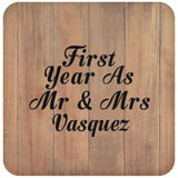 First Year As Mr & Mrs Vasquez - Drink Coaster C
