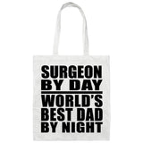 Surgeon By Day World's Best Dad By Night - Tote Bag White