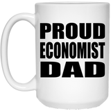 Proud Economist Dad - 15oz Coffee Mug