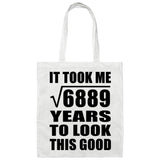 83rd Birthday Took Square Root of 6889 Years To Look Good - Tote Bag White