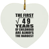 7th Birthday Square Root of 49 Years of Childhood - Heart Ornament